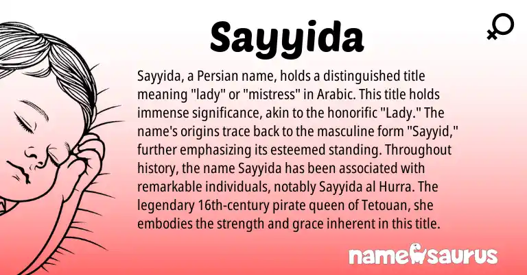 Infographic about Sayyida name meaning, Sayyida is a name from Persian, Arabic origin(s).