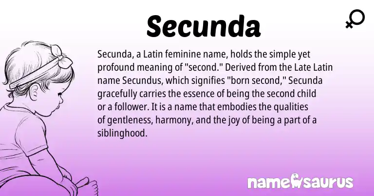 Infographic about Secunda name meaning, Secunda is a name from Late Latin, Latin origin(s).