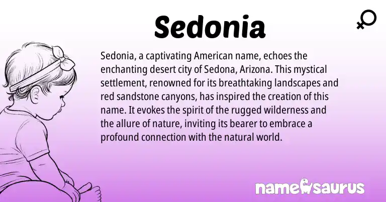 Infographic about Sedonia name meaning, Sedonia is a name from American origin(s).