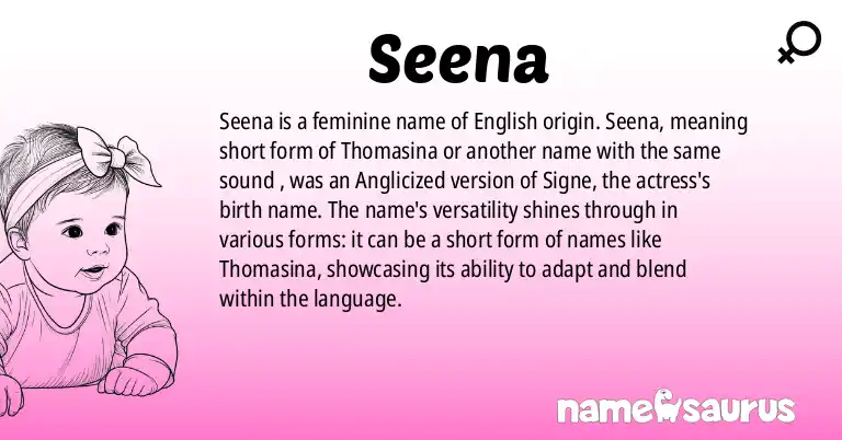 Infographic about Seena name meaning, Seena is a name from English origin(s).