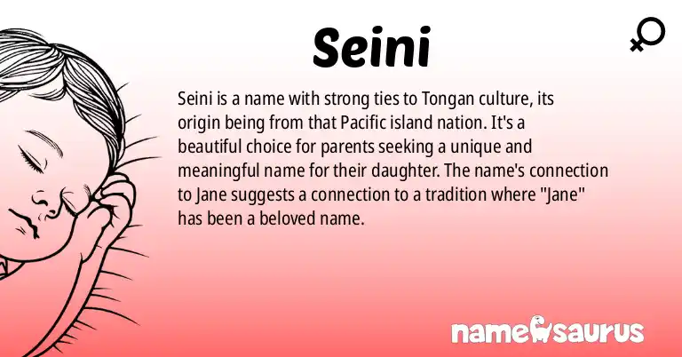 Infographic about Seini name meaning, Seini is a name from Tongan origin(s).