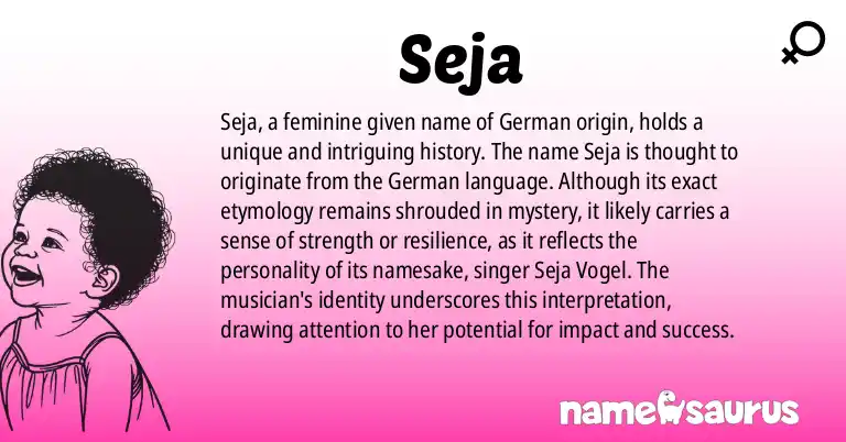 Infographic about Seja name meaning, Seja is a name from German origin(s).