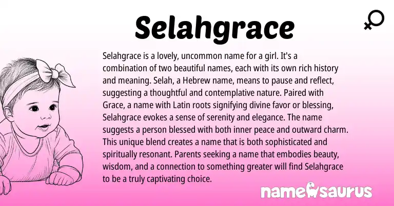 Infographic about Selahgrace name meaning, Selahgrace is a name from Latin, Hebrew, English origin(s).