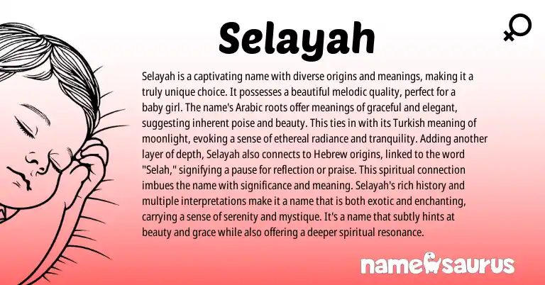 Infographic about Selayah name meaning, Selayah is a name from Turkish, Arabic origin(s).