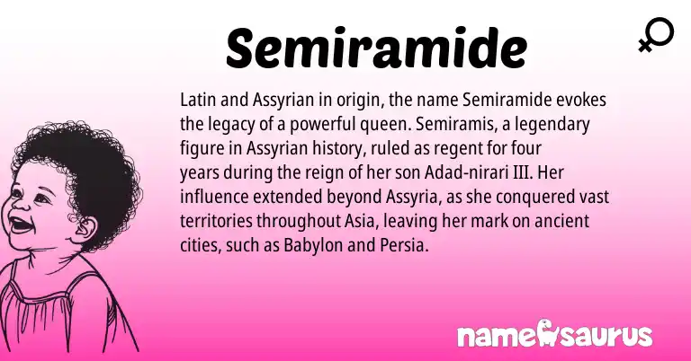 Infographic about Semiramide name meaning, Semiramide is a name from Assyrian, Latin origin(s).