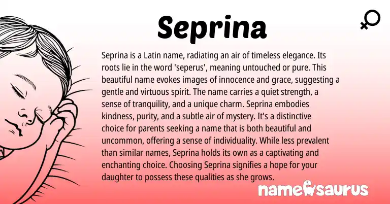 Infographic about Seprina name meaning, Seprina is a name from Latin origin(s).