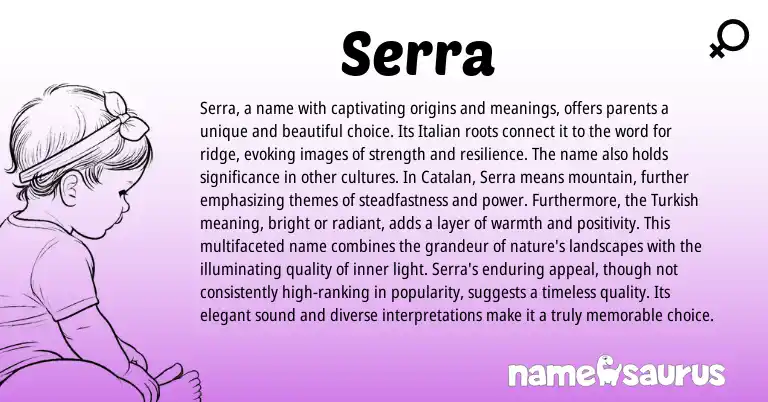 Infographic about Serra name meaning, Serra is a name from Italian, Catalan, Turkish, Spanish origin(s).