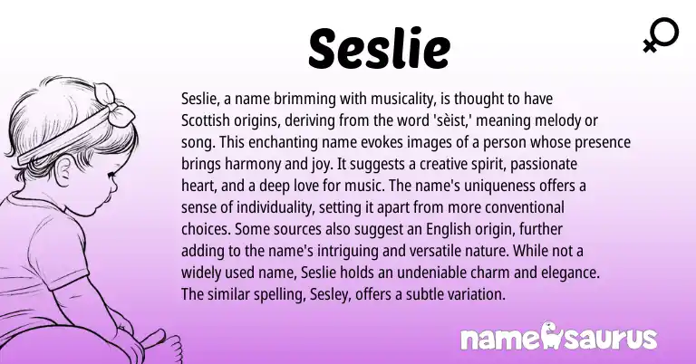 Infographic about Seslie name meaning, Seslie is a name from Scottish, English origin(s).