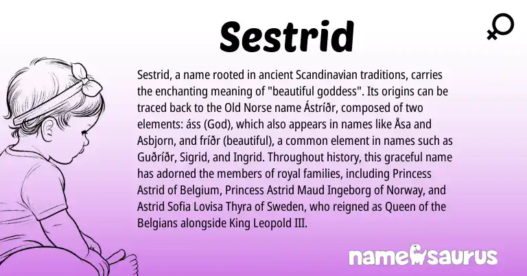 Infographic about Sestrid name meaning, Sestrid is a name from Norway, Scandinavian, Old Norse origin(s).