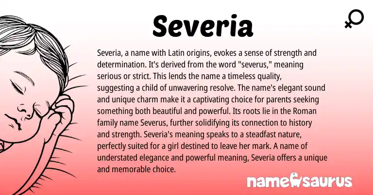 Infographic about Severia name meaning, Severia is a name from Latin origin(s).