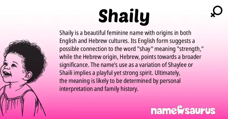 Infographic about Shaily name meaning, Shaily is a name from English, Hebrew origin(s).