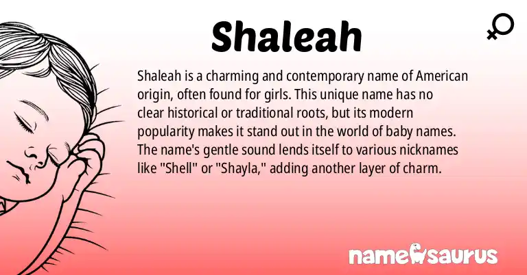 Infographic about Shaleah name meaning, Shaleah is a name from American origin(s).