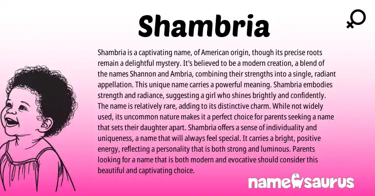 Infographic about Shambria name meaning, Shambria is a name from American origin(s).