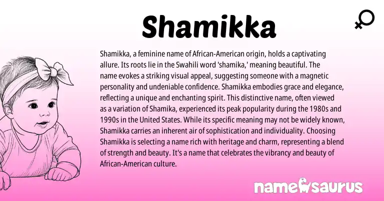Infographic about Shamikka name meaning, Shamikka is a name from Swahili origin(s).