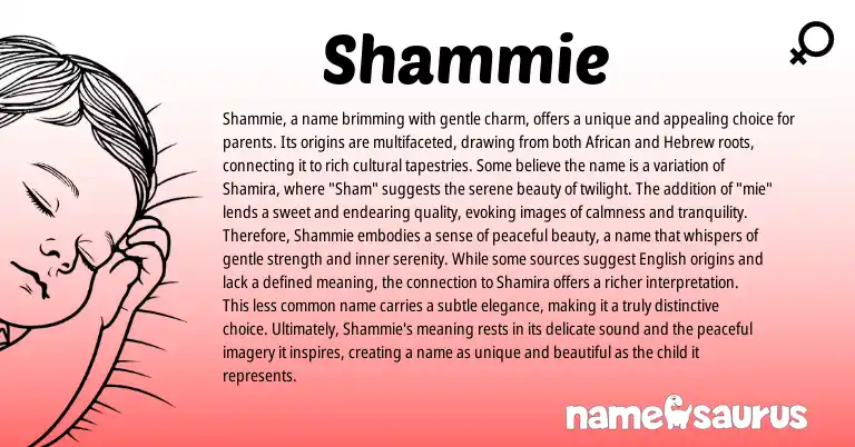 Infographic about Shammie name meaning, Shammie is a name from African, Hebrew origin(s).