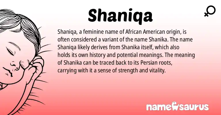 Infographic about Shaniqa name meaning, Shaniqa is a name from African American origin(s).