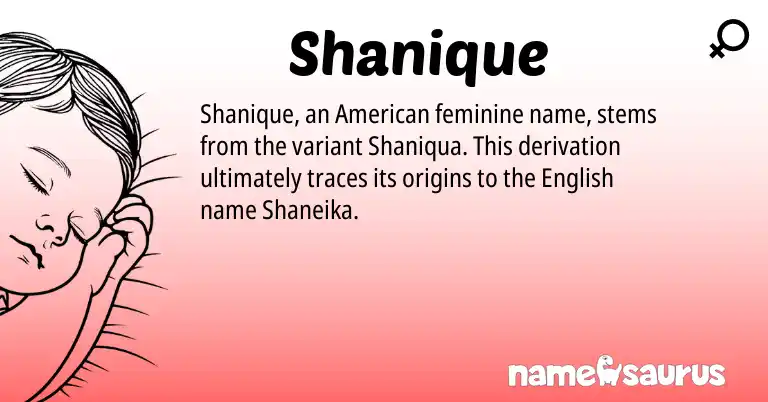 Infographic about Shanique name meaning, Shanique is a name from English, American origin(s).