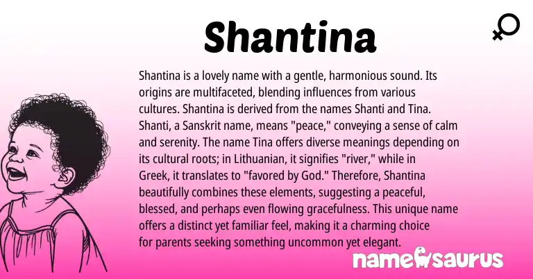 Infographic about Shantina name meaning, Shantina is a name from Lithuanian, Greek, Sanskrit, American origin(s).