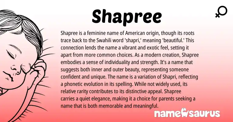 Infographic about Shapree name meaning, Shapree is a name from American, African, Swahili origin(s).