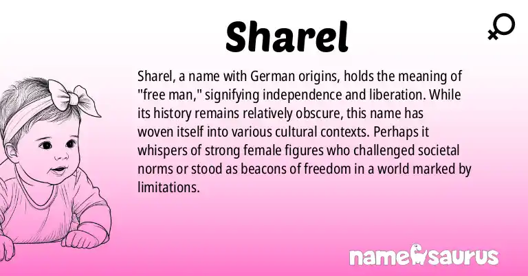 Infographic about Sharel name meaning, Sharel is a name from German origin(s).