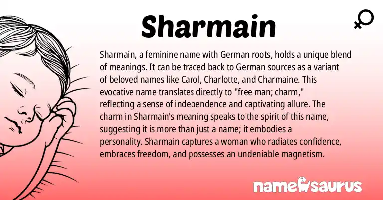 Infographic about Sharmain name meaning, Sharmain is a name from German origin(s).