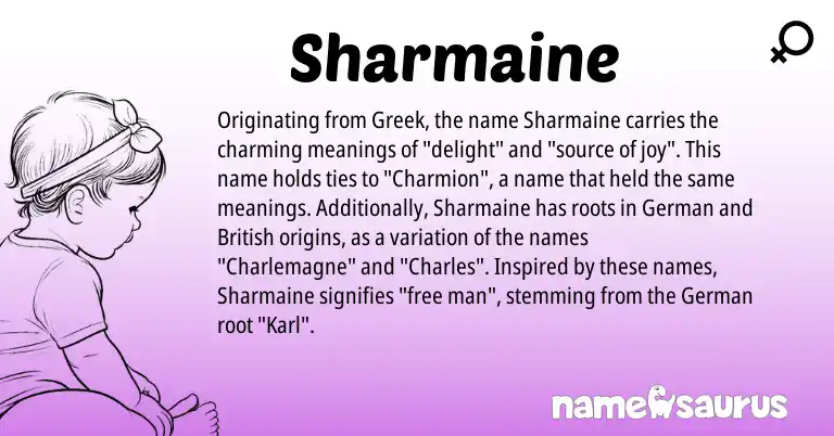 Infographic about Sharmaine name meaning, Sharmaine is a name from German, British, Greek origin(s).