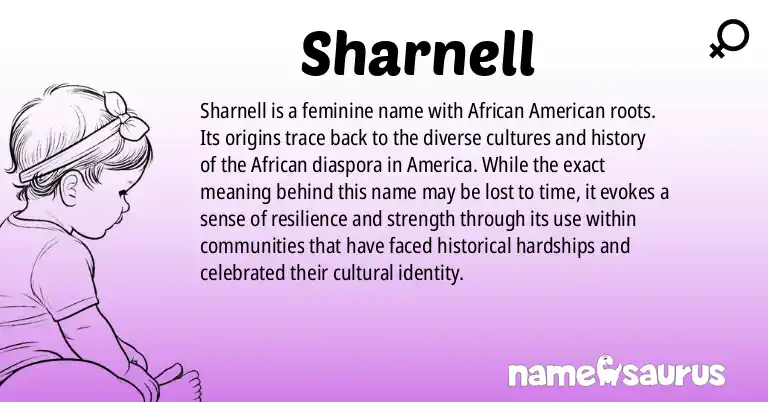 Infographic about Sharnell name meaning, Sharnell is a name from African American origin(s).