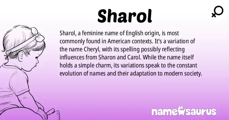 Infographic about Sharol name meaning, Sharol is a name from English (American) origin(s).