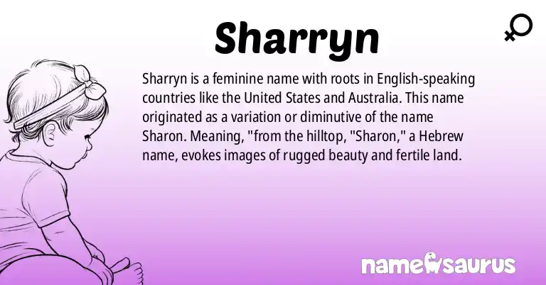 Infographic about Sharryn name meaning, Sharryn is a name from English (American), English (Australian) origin(s).