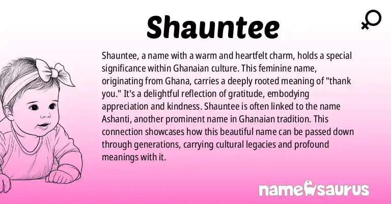 Infographic about Shauntee name meaning, Shauntee is a name from Ghanaian origin(s).