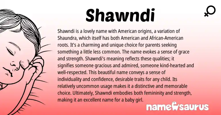 Infographic about Shawndi name meaning, Shawndi is a name from American origin(s).