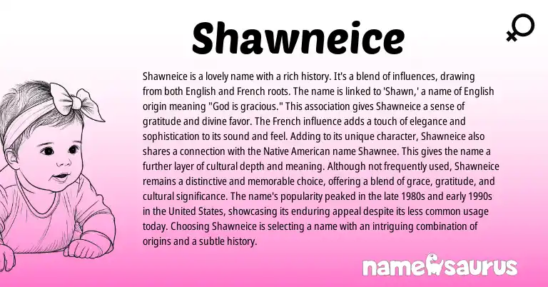 Infographic about Shawneice name meaning, Shawneice is a name from French, English, Irish origin(s).