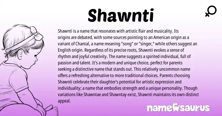 Infographic about Shawnti name meaning, Shawnti is a name from American origin(s).