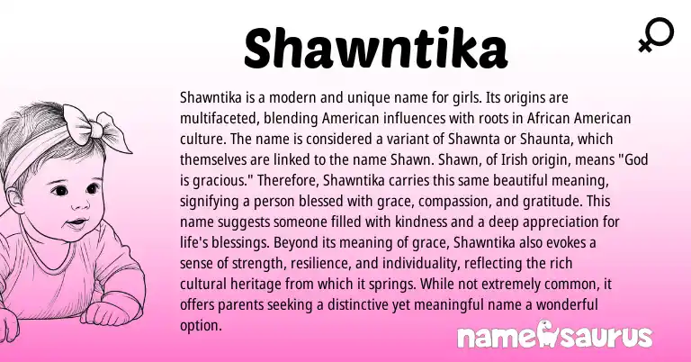Infographic about Shawntika name meaning, Shawntika is a name from American, Irish origin(s).