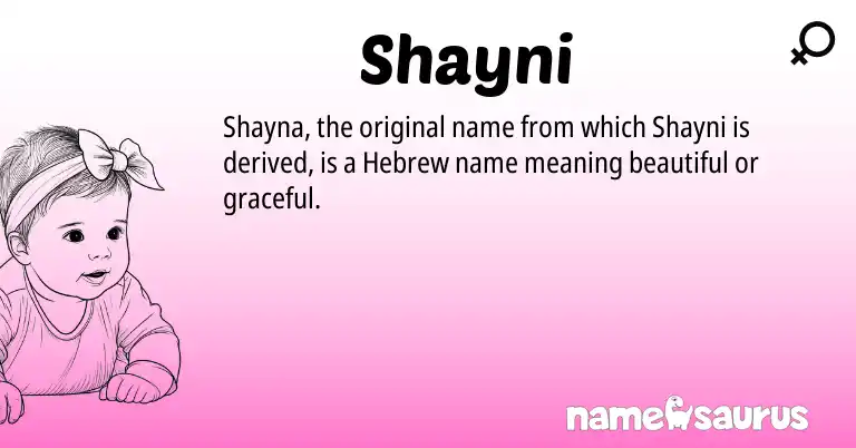 Infographic about Shayni name meaning, Shayni is a name from Hebrew origin(s).