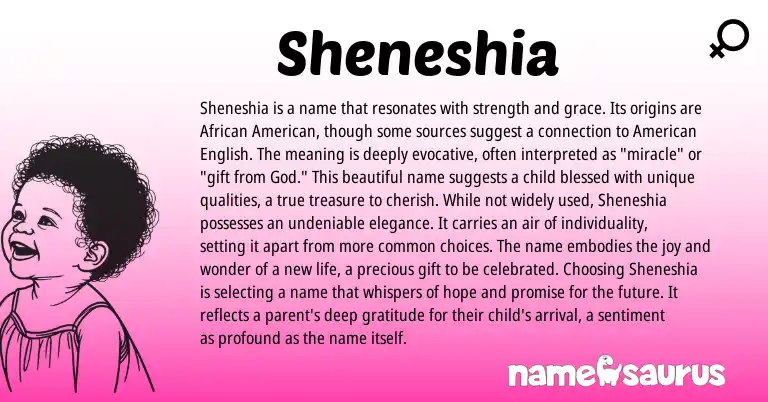 Infographic about Sheneshia name meaning, Sheneshia is a name from American, African origin(s).