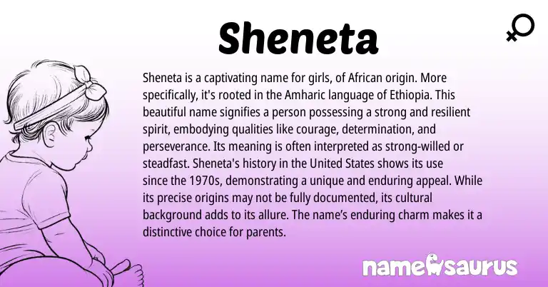 Infographic about Sheneta name meaning, Sheneta is a name from African, Amharic, American origin(s).