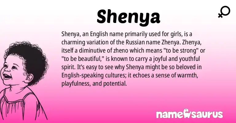 Infographic about Shenya name meaning, Shenya is a name from English (American) origin(s).