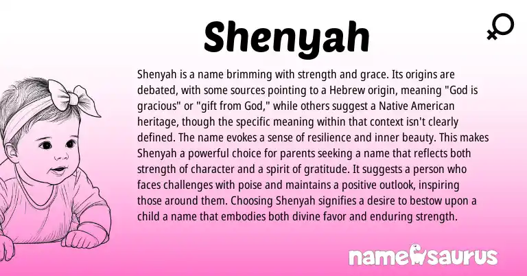 Infographic about Shenyah name meaning, Shenyah is a name from Hebrew origin(s).