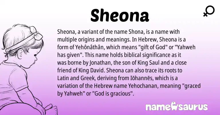 Infographic about Sheona name meaning, Sheona is a name from Shona, Latin, Hebrew, Greek origin(s).