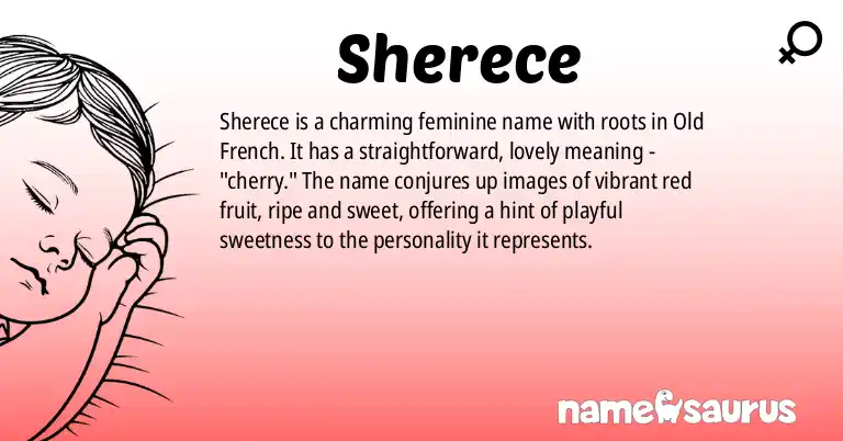 Infographic about Sherece name meaning, Sherece is a name from French origin(s).