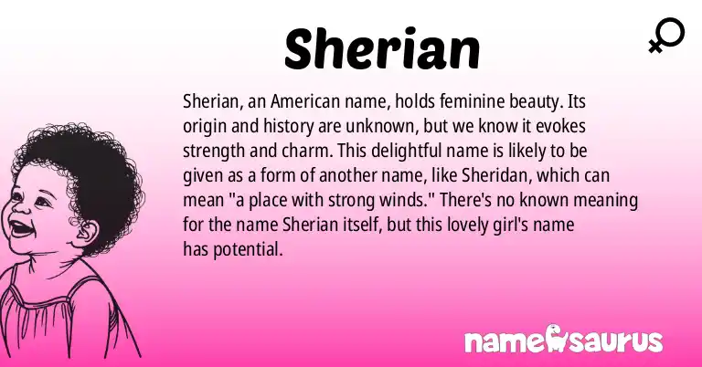 Infographic about Sherian name meaning, Sherian is a name from American origin(s).
