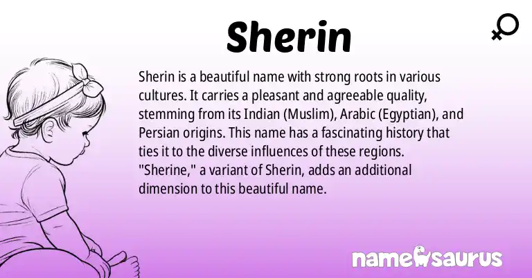 Infographic about Sherin name meaning, Sherin is a name from Indian (Muslim), Arabic (Egyptian), Persian origin(s).