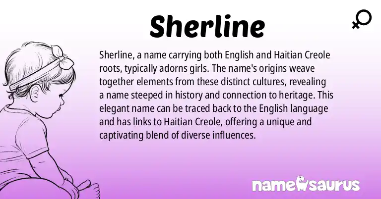 Infographic about Sherline name meaning, Sherline is a name from English, Haitian Creole origin(s).