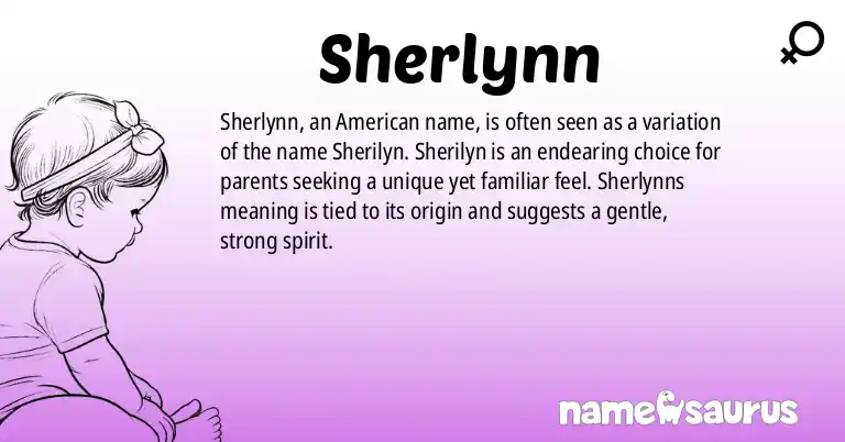 Infographic about Sherlynn name meaning, Sherlynn is a name from American origin(s).