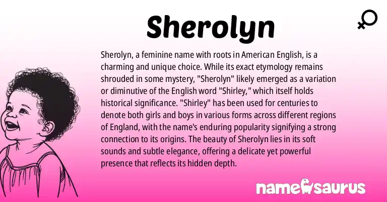 Infographic about Sherolyn name meaning, Sherolyn is a name from English (American) origin(s).