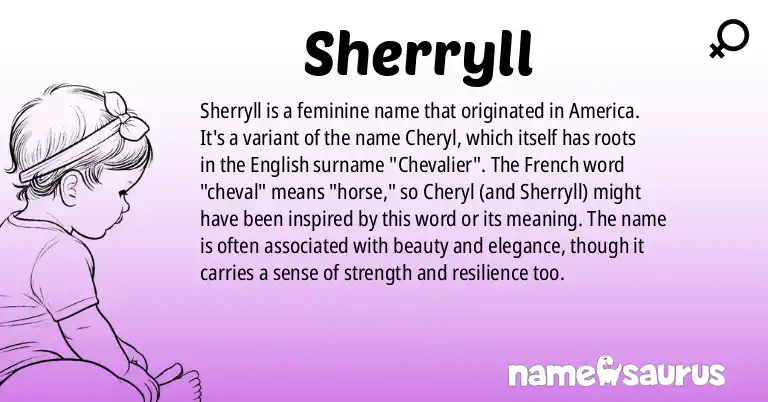 Infographic about Sherryll name meaning, Sherryll is a name from American origin(s).