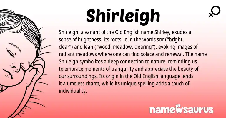 Infographic about Shirleigh name meaning, Shirleigh is a name from Old English origin(s).