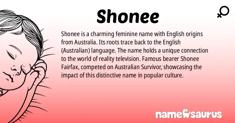 Infographic about Shonee name meaning, Shonee is a name from English (Australian) origin(s).