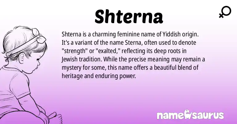 Infographic about Shterna name meaning, Shterna is a name from Yiddish origin(s).